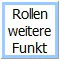 Rollen weitere Funkt Button