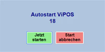 Autostart Maske starten abbrechen