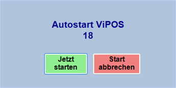 Autostart Maske starten abbrechen