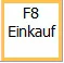 F8 Einkauf Button