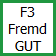 F3 Fremd GUT Button