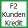 F2 Kunden Kredit Button