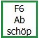 F6 Abschöp Button