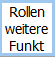 Rollen weitere Funkt Button