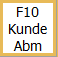F10 Kunde Abm Button