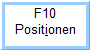 F10 Positionen Button