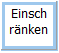 Einschränken Button