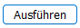 Ausführen Button